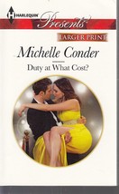 Conder, Michelle - Duty At What Cost - Harlequin Presents - # 3167 - £1.79 GBP