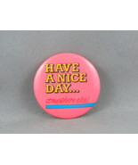Vintage Novelty Pin - Have a Nice Day Somewhere Else - Celluloid Pin - £11.72 GBP