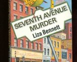 Seventh Avenue Murder Liza Bennett - $2.93