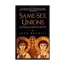 Same-Sex Unions in Premodern Europe (Vintage) John Boswell - $26.00