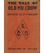 The tale of old Mr. Crow [Paperback] Arthur Scott Bailey - $11,298.49 MXN