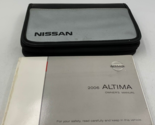 2006 Nissan Altima Owners Manual Handbook with Case OEM F02B05057 - $31.49