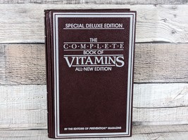 1984 The Complete Book of Vitamins Special Deluxe Edition Prevention Magazine - £12.46 GBP