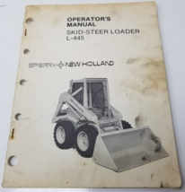 Sperry New Holland L-445 Skidsteer Loader Operator&#39;s Manual 1982 Specifi... - £14.82 GBP