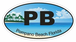 Pompano Beach Florida Oval Bumper Sticker or Helmet Sticker D1266 Euro Oval - £1.10 GBP+