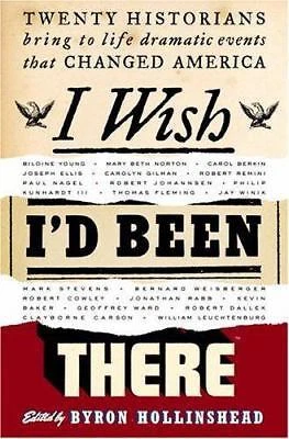 "I Wish I'd Been There", Byron Hollinshead, Editor - $5.00