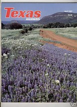 TEXAS HIGHWAYS MAGAZINE APRIL 1987 BELLE OF AMARILLO - $27.29