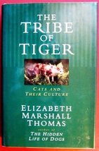 Tribe of the Tiger Cats and Their Culture Thomas, Elizabeth M - £11.84 GBP