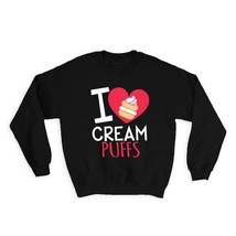 I Love Cream Puffs : Gift Sweatshirt Cute Poster Sweet Food For Kitchen Wall Dec - £23.19 GBP