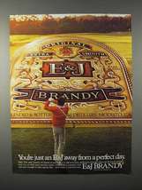 1982 E&amp;J Brandy Ad - Just Away from a Perfect Day - £14.74 GBP
