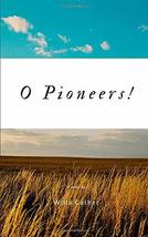 O Pioneers! [Paperback] Cather, Willa - £6.75 GBP