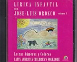 Lirica Infantil con Jose-Luis Orozco Volumen 5: Letras, Números Y Colores - $19.59