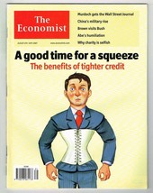 The Economist Magazine August 4-10 2007 mbox640 Good Time For A Squeeze - £4.63 GBP