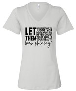 Let Them Women&#39;s Tshirt - Women’s Relaxed Jersey V-Neck Tee V3 Keep Shining - $26.88 CAD+