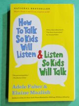 How to Talk So Kids Will Listen &amp; Listen So Kids Will Talk by Elaine Maz... - $5.93