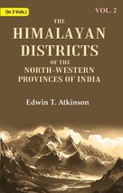 The Himalayan Districts of the North-Western Provinces of India Volume 2nd - £35.63 GBP