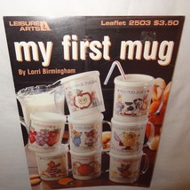 My First Mug Cross Stitch Leaflet 2503 Leisure Arts 1994 Cow Bunny Mice ... - $9.99