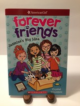 American Girl: Forever Friends Ser.: Jasmine&#39;s Big Idea by Crystal Velasquez - £3.09 GBP
