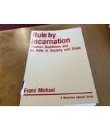 Rule By Incarnation Tibetan Buddhism Franz Michael PB  - $42.06 CAD