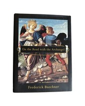 On the Road with the Archangel by Buechner, Frederick - £5.44 GBP
