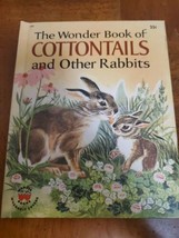 The Wonder Book of Cottontails &amp; Other Rabbits by Cynthia &amp; Alvin Koehle... - $36.84 MXN
