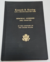 Kenneth B Keating Memorial Addresses and Tributes Congress USA 1975 Very Good - £19.97 GBP