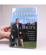 SIGNED I Call The Shots Straight Talk About Golf Today HC Book By Johnny... - $643.79 MXN