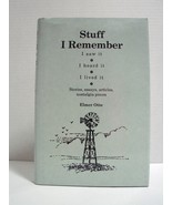 Stuff I remember : .....by Elmer Otte. Signed - $6.99
