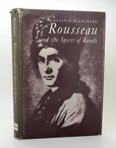 William Blanchard Rousseau And The Spirit Of Revolt A Psychological Study 1st E - £36.87 GBP