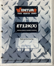 Venturo ET12K(X) Truck Mounted Crane Installation &amp; Owners Manual - $49.49