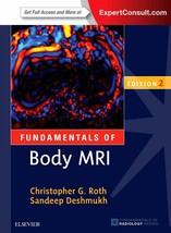 Fundamentals of Body MRI (Fundamentals of Radiology) Roth MD, Christophe... - $35.23