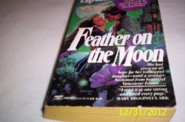 Feather on the Moon by Phyllis A. Whitney Paperback 1988 [Paperback] Phyllis A.  - £7.80 GBP