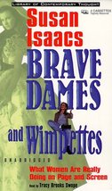 Brave Dames and Wimpettes (Library of Contemporary Thought) Isaacs, Susan and Sw - £3.92 GBP