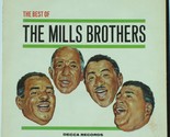 The Best of the Mills Brothers [Vinyl LP] [Vinyl] Mills Brothers - $21.51