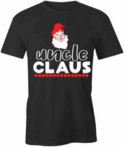 Uncle Claus T Shirt Tee Short-Sleeved Cotton Christmas Clothing S1BSA638 - £14.37 GBP+