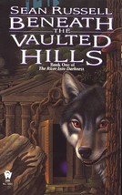 Beneath the Vaulted Hills by Sean Russell - Paperback - Good - £1.19 GBP