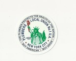 NEW YORK CITY UA Local 1 Plumbers Health of Nation Buy American UNION St... - £3.14 GBP