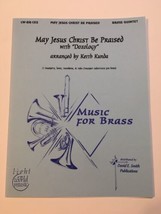 Sheet Music - May Jesus Christ Be Praised - Brass Quintet - Arr Keith Kunda - £14.08 GBP