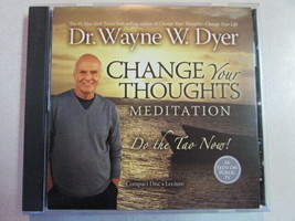 CHANGE YOUR THOUGHTS MEDITATION DO THE TAO NOW! DR. WAYNE W. DYER CD LEC... - £8.55 GBP