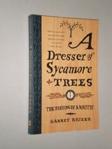 A Dresser of Sycamore Trees: The Finding of a Ministry Keizer, Garret - £15.79 GBP