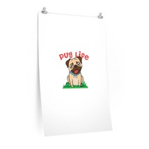 Pug Life Premium Matte vertical posters - £8.65 GBP