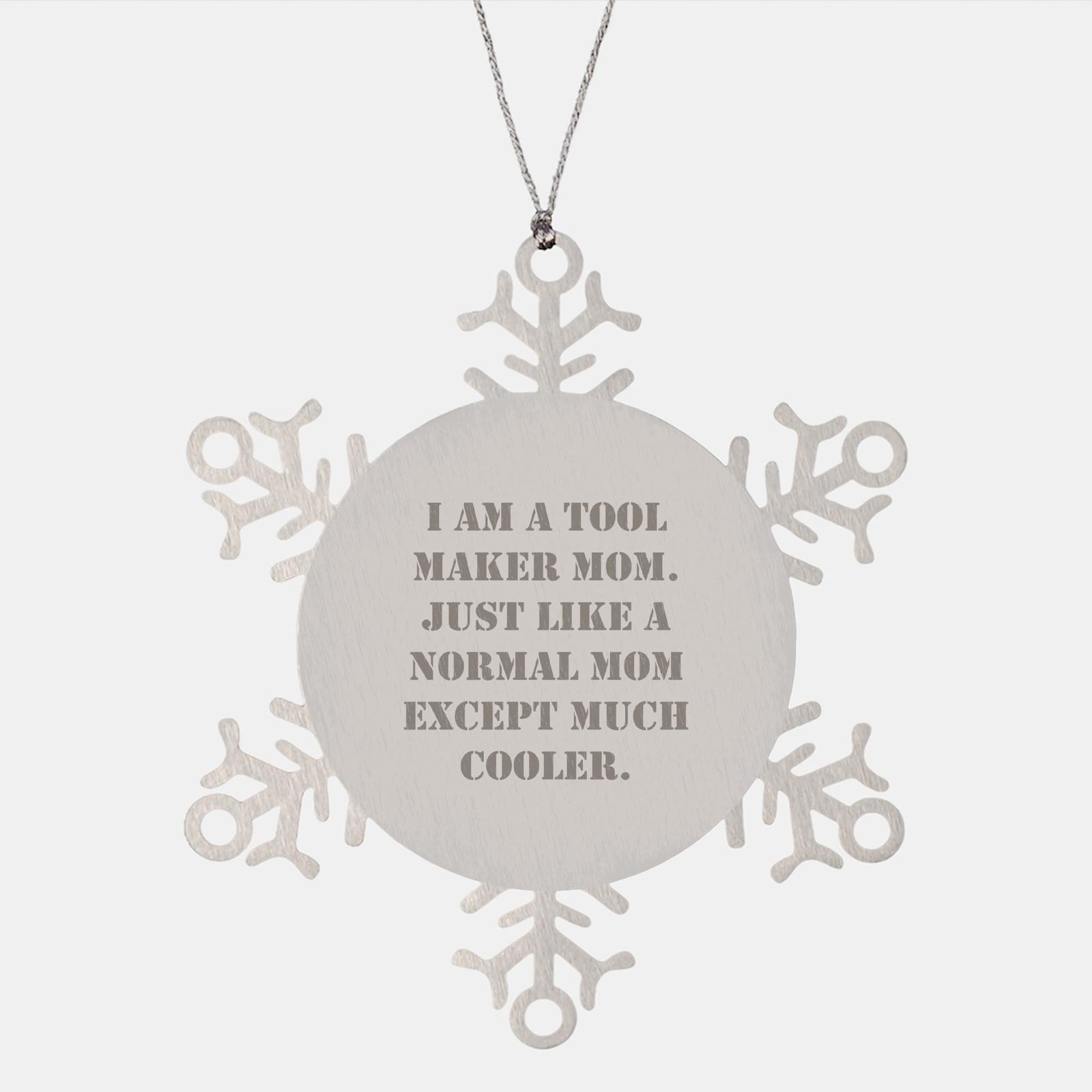Tool Maker Mom Gifts for Christmas Snowflake Ornament, Handmade Stainless Steel