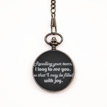 Motivational Christian Pocket Watch, Recalling Your tears, I Long to See... - $39.15