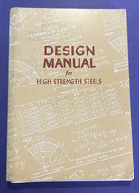 1957 Design Manual for High Strength Steels  Malcolm Priest  US Steel Corp - £7.47 GBP