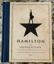 Rare Hamilton The Revolution LIN-MANUEL Miranda &amp; Jeremy Mccarter Hc 1ST /1ST Ed - £111.97 GBP