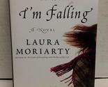 While I&#39;m Falling [Hardcover] Moriarty, Laura - $2.93