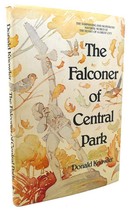 Donald Knowler The Falconer Of Central Park 1st Edition 1st Printing - $54.95