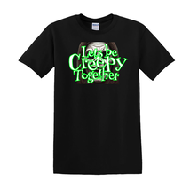 Let&#39;s Be Creepy Together - T-Shirt - $19.74 CAD