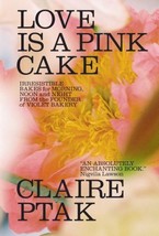 Love Is a Pink Cake: Irresistible Bakes for Morning, Noon, and Night - £17.21 GBP