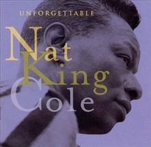 Unforgettable by Nat King Cole [Capitol Compilation] [Remaster] - £5.55 GBP